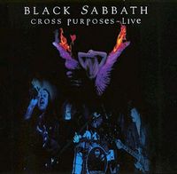 Black Sabbath : Cross Purposes Live . Album Cover