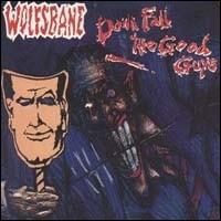 Wolfsbane : Down Fall The Good Guys. Album Cover