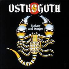 Ostrogoth : Ecstasy And Danger. Album Cover