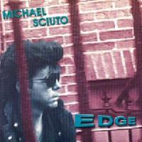 Sciuto, Michael : Edge. Album Cover