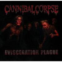 Cannibal Corpse : Evisceration Plague. Album Cover