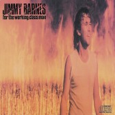 Barnes, Jimmy : For The Working Class Man. Album Cover