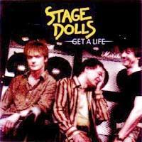Stage Dolls : Get A Life. Album Cover