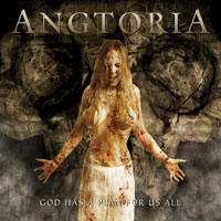 Angtoria : God Has A Plan For Us All. Album Cover