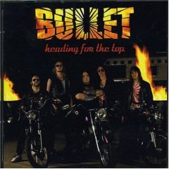Bullet : Heading For The Top. Album Cover