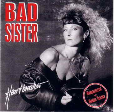 Bad Sister : Heartbreaker. Album Cover