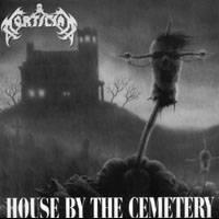 Mortician : House By The Cemetery. Album Cover
