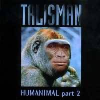Talisman : Humanimal  part 2. Album Cover