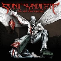 Sonic Syndicate : Love And Other Disasters. Album Cover