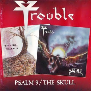 Trouble : Psalm9/The Skull. Album Cover