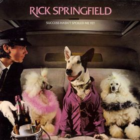 Springfield, Rick : Success Hasn't Spoiled Me Yet. Album Cover
