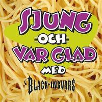 Black Ingvars : Sjung Och Var Glad. Album Cover
