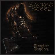 Sacred Steel : Slaughter Prophecy. Album Cover