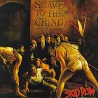 SKID ROW : Slave To The Grind. Album Cover