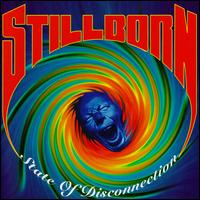 Stillborn : State Of Disconnection. Album Cover