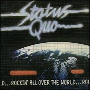Status Quo : Rockin' All Over The World. Album Cover
