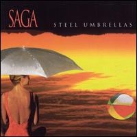 Saga : Steel Umbrellas. Album Cover