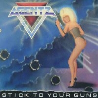 Agentz : Stick To Your Guns. Album Cover