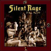 Silent Rage : Still Alive. Album Cover