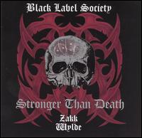 Black Label Society : Stronger Than Death. Album Cover