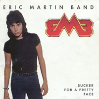 Martin, Eric  Band : Sucker for a pretty face. Album Cover