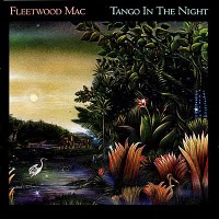 Fleetwood Mac : Tango In The Night. Album Cover