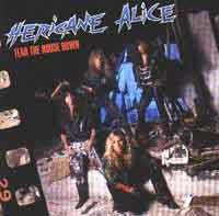 HERICANE ALICE : Tear The House Down. Album Cover