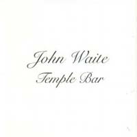 Waite, John : Temple Bar. Album Cover
