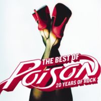 Poison : The Best of Poison: 20 Years of Rock. Album Cover