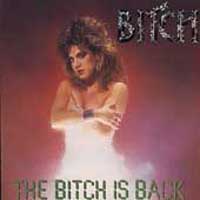 Bitch : The Bitch Is Back. Album Cover