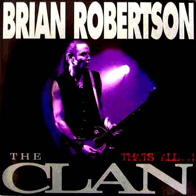 Robertson, Brian : The Clan / That's All...!. Album Cover