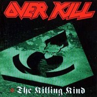 Overkill : The Killing Kind. Album Cover
