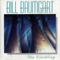 Bill Baumgart : The Kindling. Album Cover