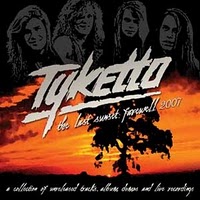Tyketto : The Last Sunset: Farewell 2007. Album Cover