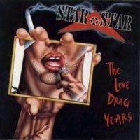 Star Star : The Love Drag Years. Album Cover