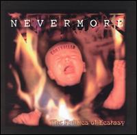 Nevermore : The Politics Of Ecstasy. Album Cover