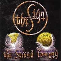 Sign, The : The Second Coming. Album Cover