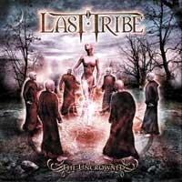 Last Tribe : The Uncrowned. Album Cover