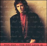 Cua, Rick : The Way Love Is. Album Cover