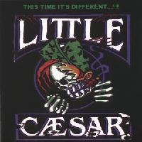 Little Caesar : This Time Its Different. Album Cover