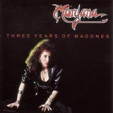 Morgana : Three Years Of Maddnes. Album Cover