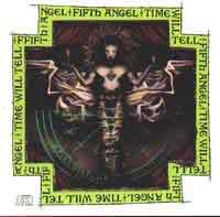 Fifth Angel : Time Will Tell. Album Cover