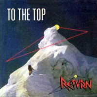 Return : To The Top. Album Cover
