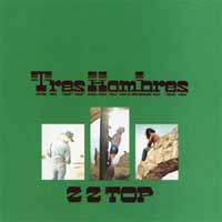 ZZ Top : Tres Hombres. Album Cover