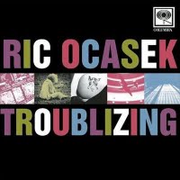 Ocasek, Ric : Troublizing. Album Cover