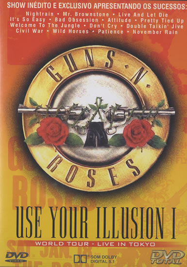 Guns N' Roses : Use Your Illusion 1 Tour - DVD. Album Cover