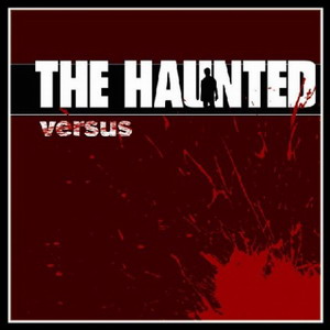 Haunted, The : Versus. Album Cover