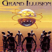 Grand Illusion : View From The Top. Album Cover