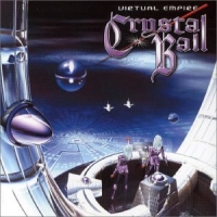 Crystal Ball : Virtual Empire. Album Cover