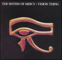 Sisters of Mercy, The : Vision Thing. Album Cover